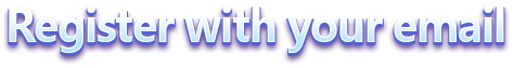 title Register with your e-mail